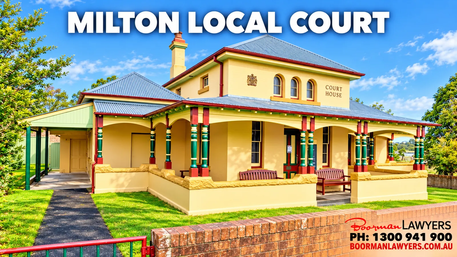 Milton Local Court on the Princes Highway, New South Wales, with the Boorman Lawyers logo and phone number 1300 941 900