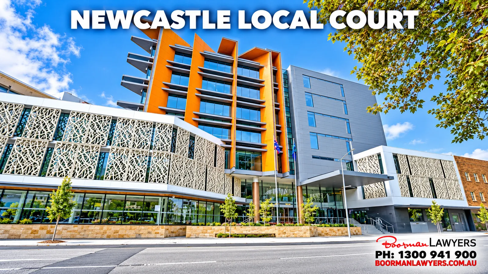 Newcastle Local and District Court on Hunter Street, New South Wales, with the Boorman Lawyers logo and phone number 1300 941 900