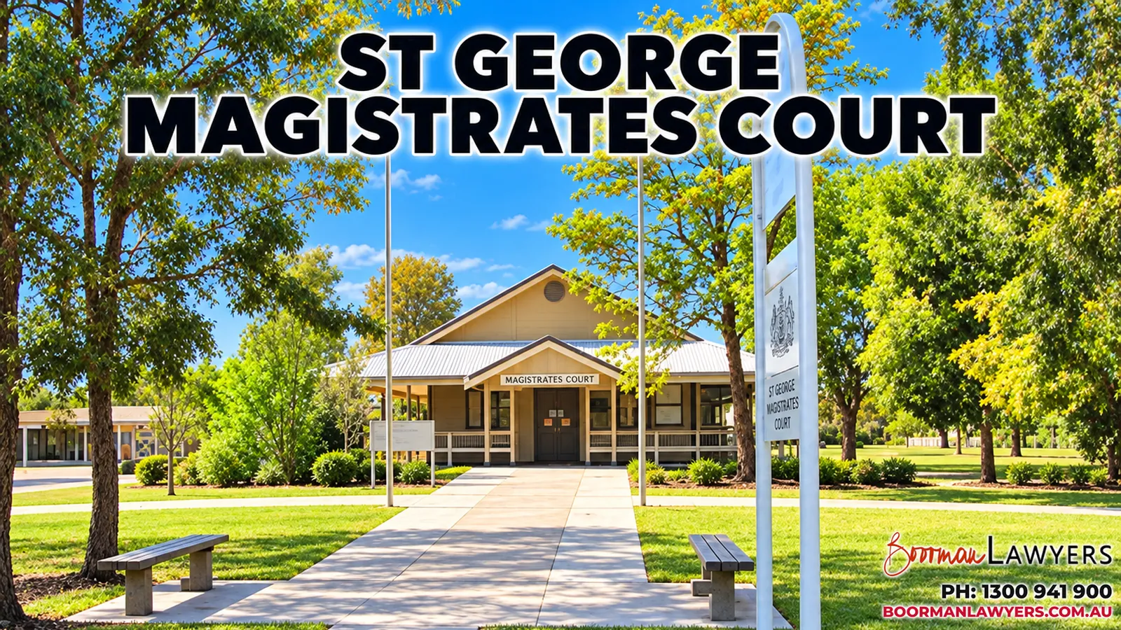 St George Magistrates Court building, Queensland, with the Boorman Lawyers logo and phone number 1300 941 900