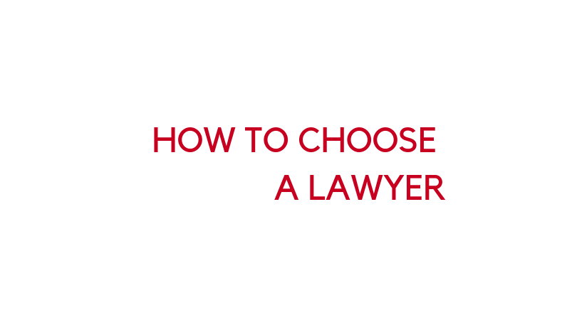 How to Choose a Lawyer