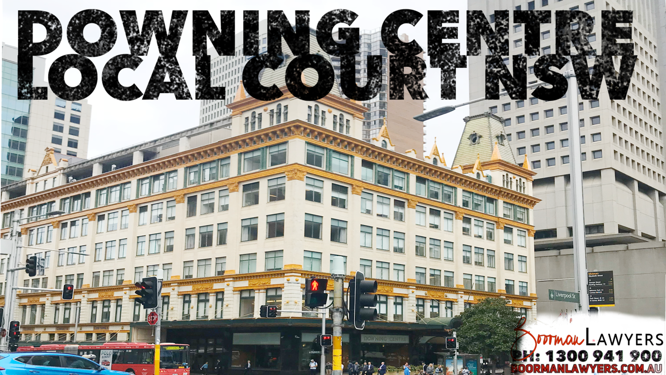 Downing Centre Local Court – Sydney CBD Drink & Drug Driving Lawyers