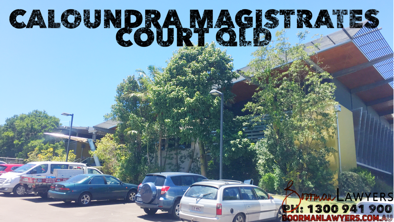 Caloundra Magistrates Court – Drink & Drug Driving Lawyers (Sunshine Coast, QLD)
