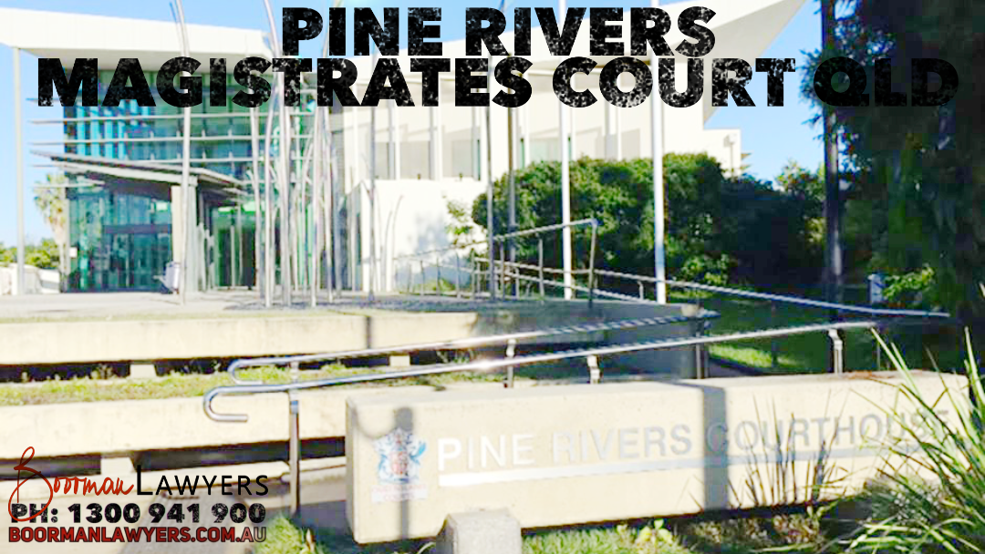 Pine Rivers Magistrates Court – Drink & Drug Driving Lawyers (North Brisbane Region)