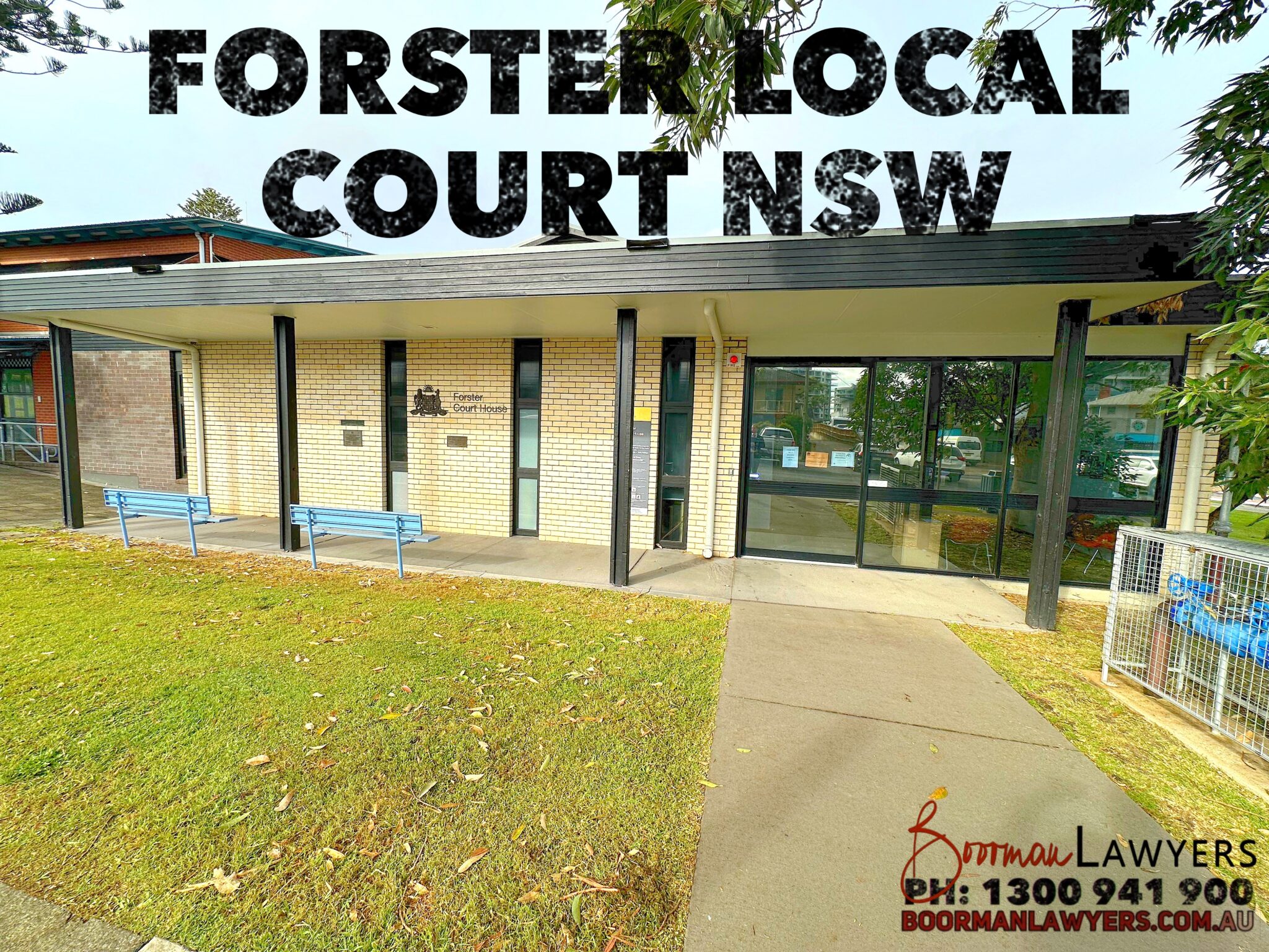 Forster Local Court – Drink & Drug Driving Lawyers (Mid North Coast)