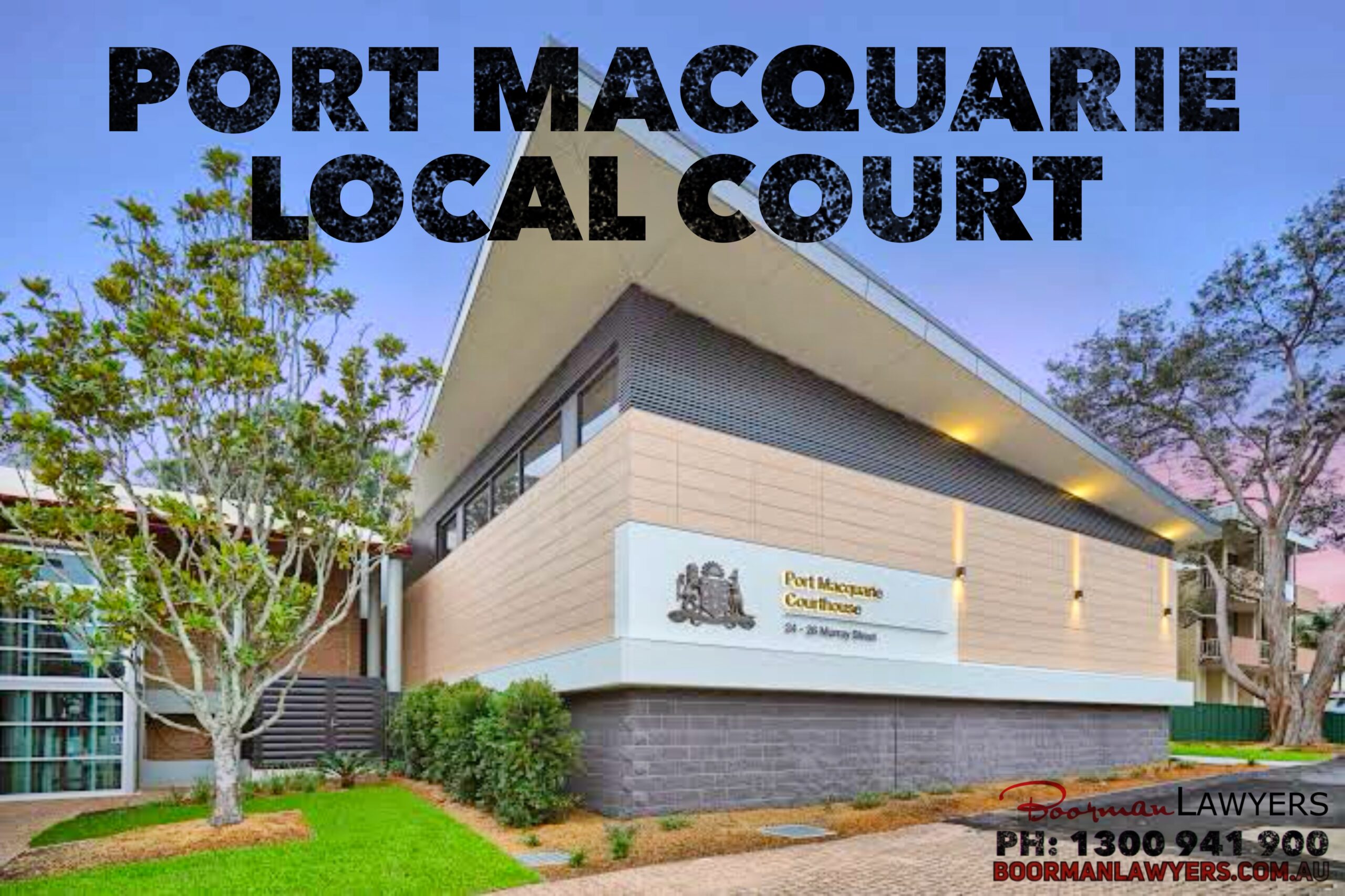Port Macquarie Local Court - Port Macquarie DUI Lawyers
